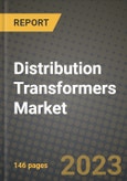 Distribution Transformers Market Outlook Report - Industry Size, Trends, Insights, Market Share, Competition, Opportunities, and Growth Forecasts by Segments, 2022 to 2030- Product Image
