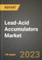 Lead-Acid Accumulators Market Outlook Report - Industry Size, Trends, Insights, Market Share, Competition, Opportunities, and Growth Forecasts by Segments, 2022 to 2030 - Product Thumbnail Image