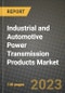 Industrial and Automotive Power Transmission Products Market Outlook Report - Industry Size, Trends, Insights, Market Share, Competition, Opportunities, and Growth Forecasts by Segments, 2022 to 2030 - Product Thumbnail Image