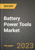 Battery Power Tools Market Outlook Report - Industry Size, Trends, Insights, Market Share, Competition, Opportunities, and Growth Forecasts by Segments, 2022 to 2030- Product Image