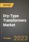 Dry-Type Transformers Market Outlook Report - Industry Size, Trends, Insights, Market Share, Competition, Opportunities, and Growth Forecasts by Segments, 2022 to 2030 - Product Thumbnail Image