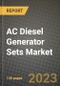 AC Diesel Generator Sets Market Outlook Report - Industry Size, Trends, Insights, Market Share, Competition, Opportunities, and Growth Forecasts by Segments, 2022 to 2030 - Product Thumbnail Image