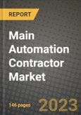 Main Automation Contractor (MAC) Market Outlook Report - Industry Size, Trends, Insights, Market Share, Competition, Opportunities, and Growth Forecasts by Segments, 2022 to 2030- Product Image