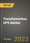 Transformerless UPS Market Outlook Report - Industry Size, Trends, Insights, Market Share, Competition, Opportunities, and Growth Forecasts by Segments, 2022 to 2030 - Product Thumbnail Image