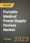 Portable Medical Power Supply Devices Market Outlook Report - Industry Size, Trends, Insights, Market Share, Competition, Opportunities, and Growth Forecasts by Segments, 2022 to 2030 - Product Thumbnail Image