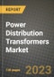 Power Distribution Transformers Market Outlook Report - Industry Size, Trends, Insights, Market Share, Competition, Opportunities, and Growth Forecasts by Segments, 2022 to 2030 - Product Thumbnail Image