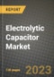 Electrolytic Capacitor Market Outlook Report - Industry Size, Trends, Insights, Market Share, Competition, Opportunities, and Growth Forecasts by Segments, 2022 to 2030 - Product Image