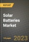 Solar Batteries Market Outlook Report - Industry Size, Trends, Insights, Market Share, Competition, Opportunities, and Growth Forecasts by Segments, 2022 to 2030 - Product Thumbnail Image