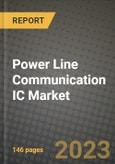 Power Line Communication IC Market Outlook Report - Industry Size, Trends, Insights, Market Share, Competition, Opportunities, and Growth Forecasts by Segments, 2022 to 2030- Product Image