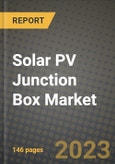 Solar PV Junction Box Market Outlook Report - Industry Size, Trends, Insights, Market Share, Competition, Opportunities, and Growth Forecasts by Segments, 2022 to 2030- Product Image
