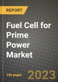 Fuel Cell for Prime Power Market Outlook Report - Industry Size, Trends, Insights, Market Share, Competition, Opportunities, and Growth Forecasts by Segments, 2022 to 2030- Product Image