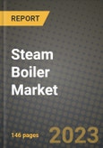 Steam Boiler Market Outlook Report - Industry Size, Trends, Insights, Market Share, Competition, Opportunities, and Growth Forecasts by Segments, 2022 to 2030- Product Image