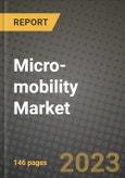 Micro-mobility Market Outlook Report - Industry Size, Trends, Insights, Market Share, Competition, Opportunities, and Growth Forecasts by Segments, 2022 to 2030- Product Image