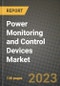 Power Monitoring and Control Devices Market Outlook Report - Industry Size, Trends, Insights, Market Share, Competition, Opportunities, and Growth Forecasts by Segments, 2022 to 2030 - Product Image
