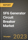 SF6 Generator Circuit Breaker Market Outlook Report - Industry Size, Trends, Insights, Market Share, Competition, Opportunities, and Growth Forecasts by Segments, 2022 to 2030- Product Image