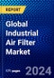 Global Industrial Air Filter Market (2023-2028) Competitive Analysis, Impact of Covid-19, Ansoff Analysis - Product Image
