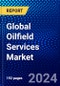 Global Oilfield Services Market (2023-2028) Competitive Analysis, Impact of Covid-19, Impact of Economic Slowdown & Impending Recession, Ansoff Analysis - Product Image