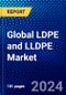 Global LDPE and LLDPE Market (2023-2028) Competitive Analysis, Impact of Covid-19, Ansoff Analysis - Product Image