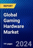 Global Gaming Hardware Market (2023-2028) Competitive Analysis, Impact of Covid-19, Ansoff Analysis- Product Image