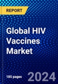 Global HIV Vaccines Market (2023-2028) Competitive Analysis, Impact of Covid-19, Ansoff Analysis- Product Image