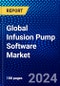 Global Infusion Pump Software Market (2023-2028) Competitive Analysis, Impact of Covid-19, Ansoff Analysis - Product Image