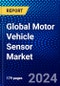 Global Motor Vehicle Sensor Market (2023-2028) Competitive Analysis, Impact of Covid-19, Ansoff Analysis - Product Image
