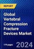 Global Vertebral Compression Fracture Devices Market (2023-2028) Competitive Analysis, Impact of Covid-19, Ansoff Analysis- Product Image