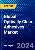 Global Optically Clear Adhesives Market (2023-2028) Competitive Analysis, Impact of Covid-19, Ansoff Analysis- Product Image