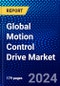 Global Motion Control Drive Market (2023-2028) Competitive Analysis, Impact of Covid-19, Ansoff Analysis - Product Image