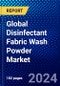 Global Disinfectant Fabric Wash Powder Market (2023-2028) Competitive Analysis, Impact of Covid-19, Ansoff Analysis - Product Thumbnail Image