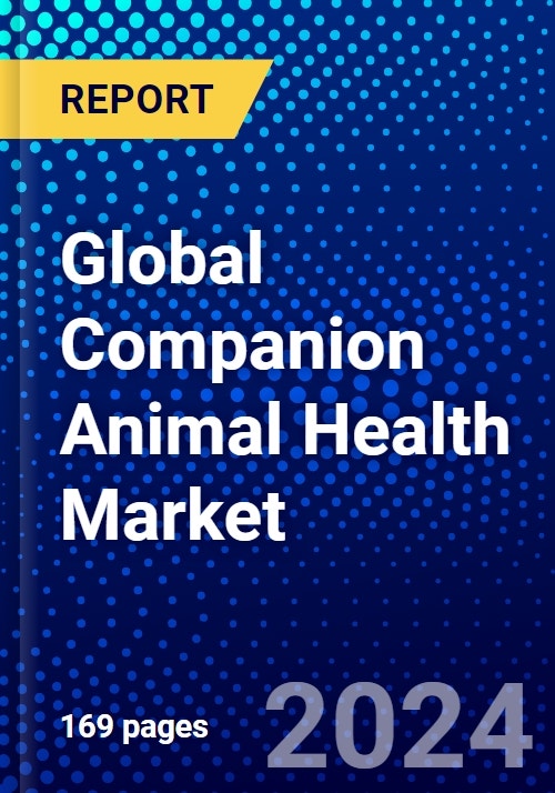 Global Companion Animal Health Market (2022-2027) by Indication, Animal,  Distribution Channel, Geography, Competitive Analysis and the Impact of  Covid-19 with Ansoff Analysis