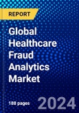 Global Healthcare Fraud Analytics Market (2023-2028) Competitive Analysis, Impact of Covid-19, Ansoff Analysis- Product Image