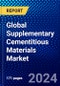 Global Supplementary Cementitious Materials Market (2023-2028) Competitive Analysis, Impact of Covid-19, Ansoff Analysis - Product Image