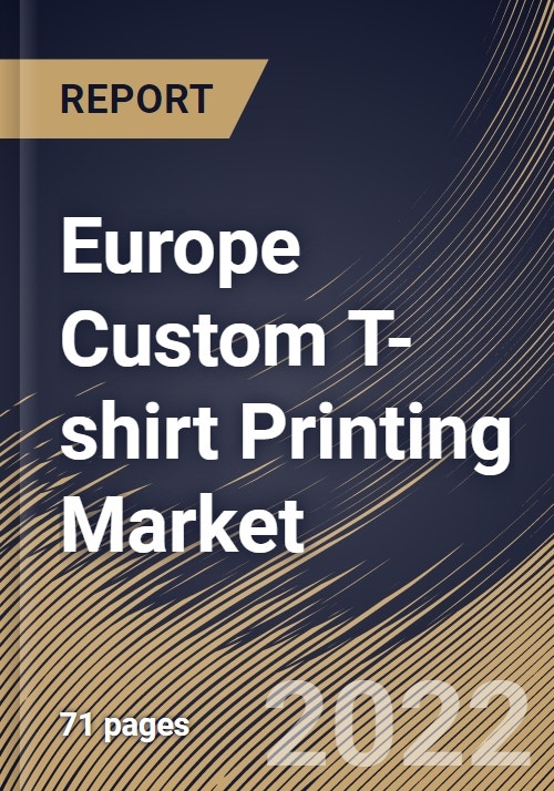 Europe T-shirt Printing Market Share & Industry Trends Analysis Report By Design (Graphic Designed and Artwork), By Printing Technique, By Sales Channel, By (Commercial and Personal), By Country and