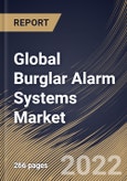 Global Burglar Alarm Systems Market Size, Share & Industry Trends Analysis Report By Application (Residential and Commercial & Industrial), By Component, By Type (Wired Alarm System and Wireless Alarm System), By Regional Outlook and Forecast, 2022-2028- Product Image