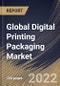 Global Digital Printing Packaging Market Size, Share & Industry Trends Analysis Report By Printing Technology (Inkjet and Electrophotography), By Packaging Type (Labels, Corrugated, Folding, and Flexible), By Industry, By Regional Outlook and Forecast, 2022-2028 - Product Thumbnail Image