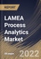 LAMEA Process Analytics Market Size, Share & Industry Trends Analysis Report By Deployment Type (On-premise, and Cloud), By Process Mining Type, By Organization Size, By Application, By Country and Growth Forecast, 2022 - 2028 - Product Thumbnail Image