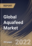 Global Aquafeed Market Size, Share & Industry Trends Analysis Report By Form (Dry, Moist and Wet), By Application, By Feed (Grower Feed, Finisher Feed, Starter Feed and Brooder Feed), By Additives, By Regional Outlook and Forecast, 2022-2028- Product Image