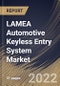 LAMEA Automotive Keyless Entry System Market Size, Share & Industry Trends Analysis Report By Product Type, By Sales Channel (OEM and Aftermarket), By Vehicle Type (Passenger Cars, LCV, and HCV), By Country and Growth Forecast, 2022 - 2028 - Product Thumbnail Image