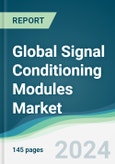 Global Signal Conditioning Modules Market - Forecasts from 2024 to 2029- Product Image