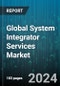 Global System Integrator Services Market by Service (Consulting Service, Hardware Integration Service, Software Integration Service), Integration Type (API Integration, Application Integration, Business Process Integration), Technology, End-User - Forecast 2024-2030 - Product Image
