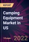 Camping Equipment Market in US 2022-2026 - Product Thumbnail Image