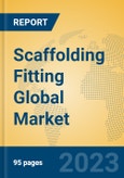Scaffolding Fitting Global Market Insights 2023, Analysis and Forecast to 2028, by Manufacturers, Regions, Technology, Application, Product Type- Product Image