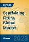 Scaffolding Fitting Global Market Insights 2023, Analysis and Forecast to 2028, by Manufacturers, Regions, Technology, Application, Product Type - Product Image