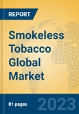 Smokeless Tobacco Global Market Insights 2023, Analysis and Forecast to 2028, by Manufacturers, Regions, Technology, Application, Product Type- Product Image