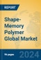 Shape-Memory Polymer Global Market Insights 2024, Analysis and Forecast to 2029, by Manufacturers, Regions, Technology, Application, Product Type - Product Image