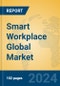 Smart Workplace Global Market Insights 2024, Analysis and Forecast to 2029, by Manufacturers, Regions, Technology, Application - Product Image