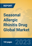 Seasonal Allergic Rhinitis Drug Global Market Insights 2023, Analysis and Forecast to 2028, by Manufacturers, Regions, Technology, Application, Product Type- Product Image