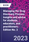Managing the Drug Discovery Process. Insights and advice for students, educators, and practitioners. Edition No. 2 - Product Image