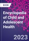 Encyclopedia of Child and Adolescent Health - Product Thumbnail Image